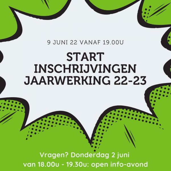 Start inschrijvingen Jaarwerking 22-23